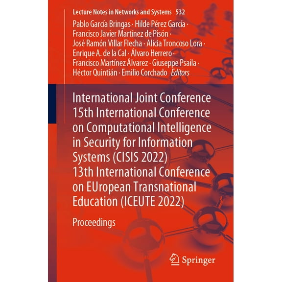 Lecture Notes in Networks and Systems International Joint Conference 15th International Conference on Computational Intelligence in Security for Information S, Book 532, (Paperback)