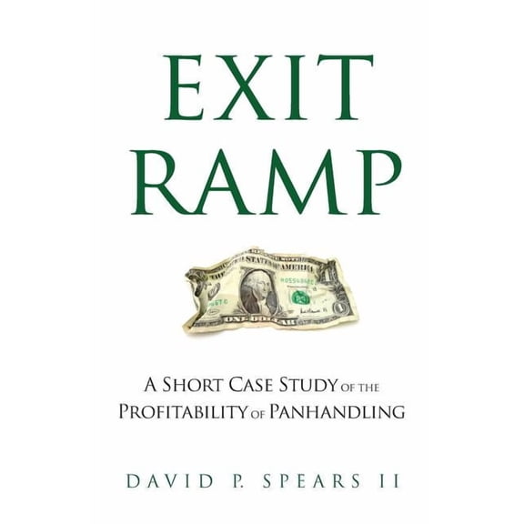 Exit Ramp: A Short Case Study of the Profitability of Panhandling