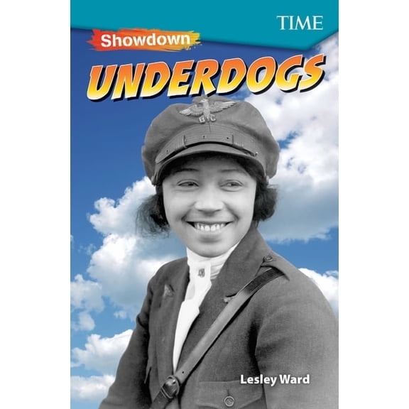 Time(r) Informational Text Showdown: Underdogs, (Paperback)