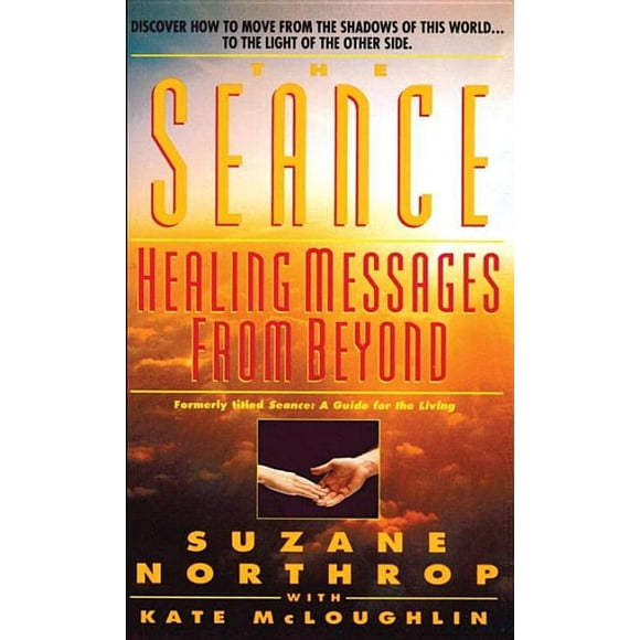 Seance: Seance: Healing Messages from Beyond (Paperback)