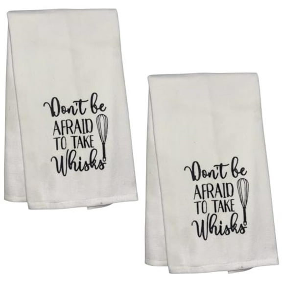 Don't be Afraid to take whisks, Two-Piece Cotton Funny Quotes Flour Sacks Kitchen Towel/Tea Towel are Soft and Absorbent, with a Hanging Loop Size 16 X 26 Inches.