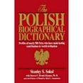 thumbnail image 1 of Pre-Owned The Polish Biographical Dictionary: Profiles of Nearly 900 Poles Who Have Made Lasting Contributions to World Civilization (Paperback) 086516245X 9780865162457, 1 of 1