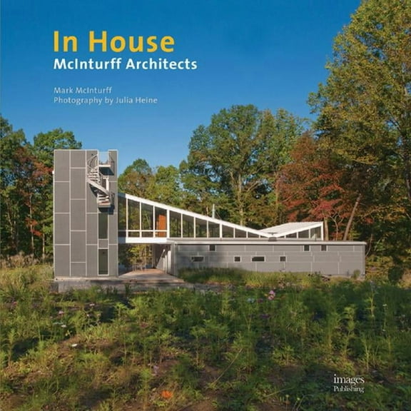 In House : McInturff Architects (Hardcover)