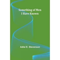 Something of Men I Have Known, (Paperback)