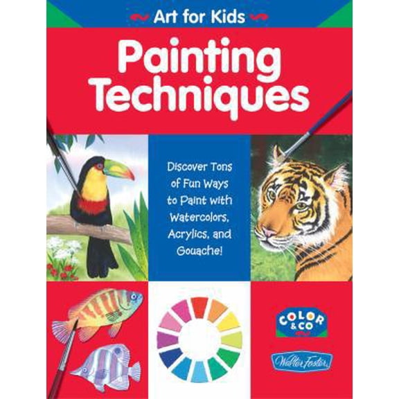 Pre-Owned Painting Techniques (WF /Color & Co. Art for Kids) (Paperback) 1560108525 9781560108528