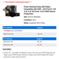 thumbnail image 2 of Power Steering Pump with Pulley - Compatible with 2009 - 2010 Ford F-150 4.6L 5.4L V8 (From 12/01/2008 Vehicle Production), 2 of 2