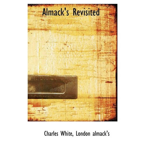 Almack's Revisited Hardcover