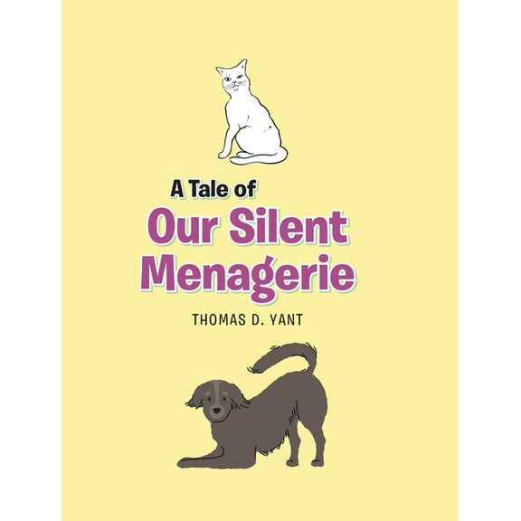 A Tale of Our Silent Menagerie, (Hardcover)