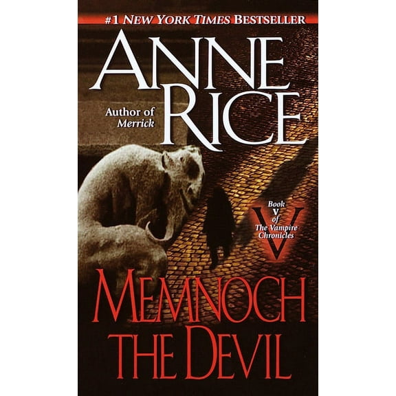 Vampire Chronicles Memnoch the Devil, Book 5, (Paperback)