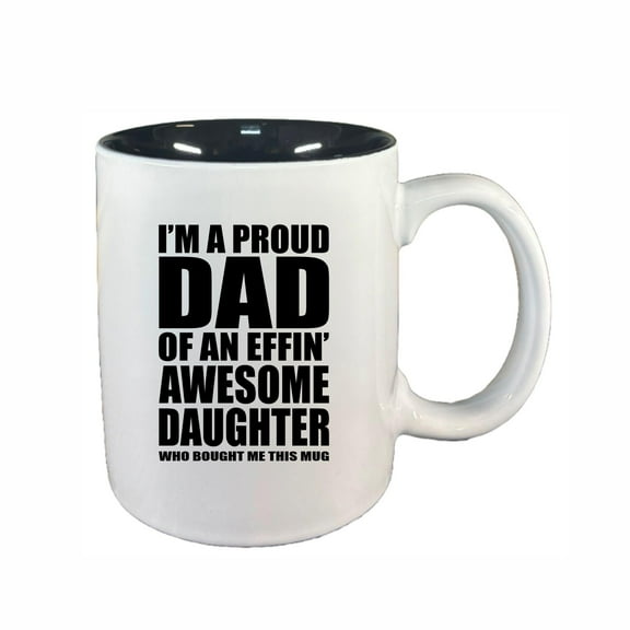 Dad Coffee Mugs, Proud Dad of an Awesome Daughter 11oz Ceramic Coffee Cup Teacup with Handle, Funny Birthday Gifts