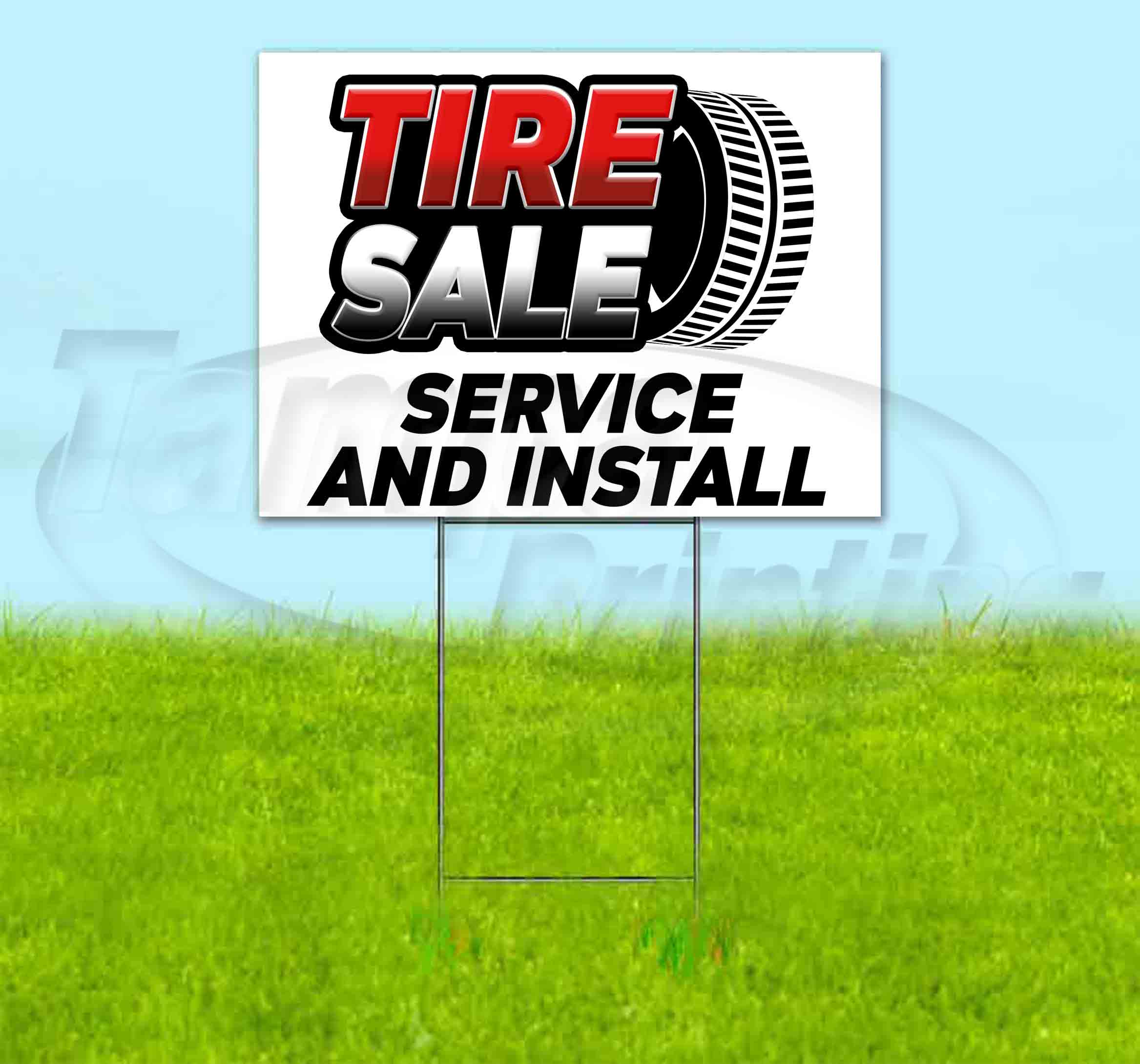 Tire Sale Service And Install (18"" X 24"") Yard Sign, Includes Metal Step Stake