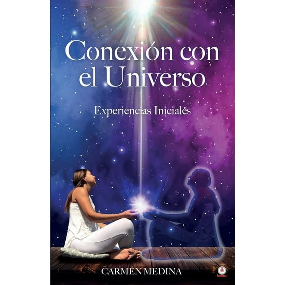 ConexiÃ³n con el Universo: Experiencias iniciales, (Paperback)