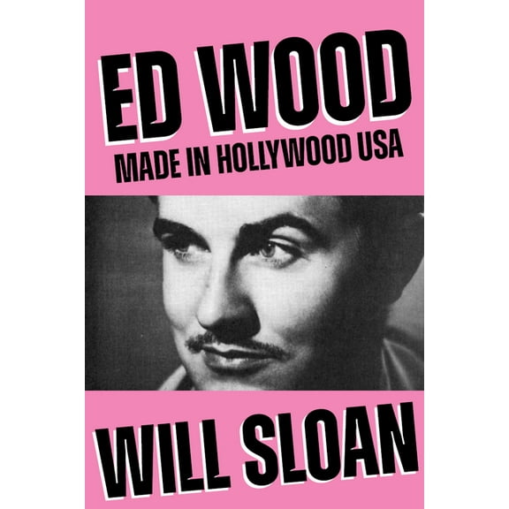Ed Wood: Made in Hollywood USA, (Paperback)