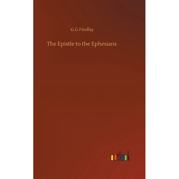 The Epistle to the Ephesians (Hardcover)