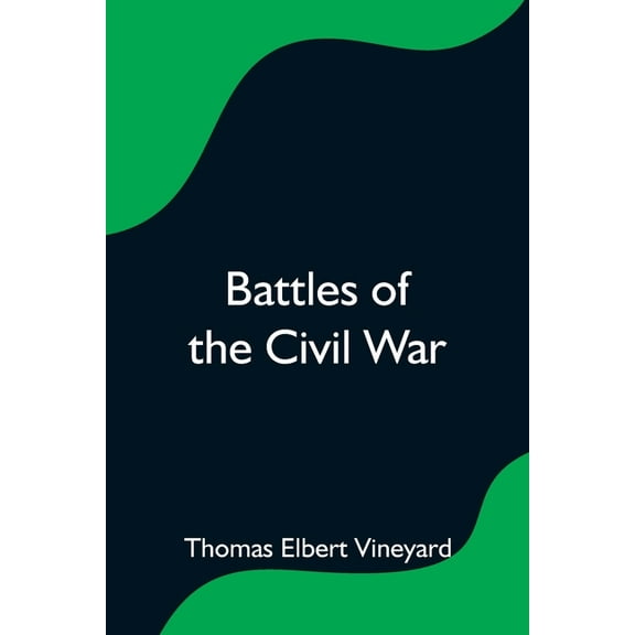 Battles of the Civil War, (Paperback)