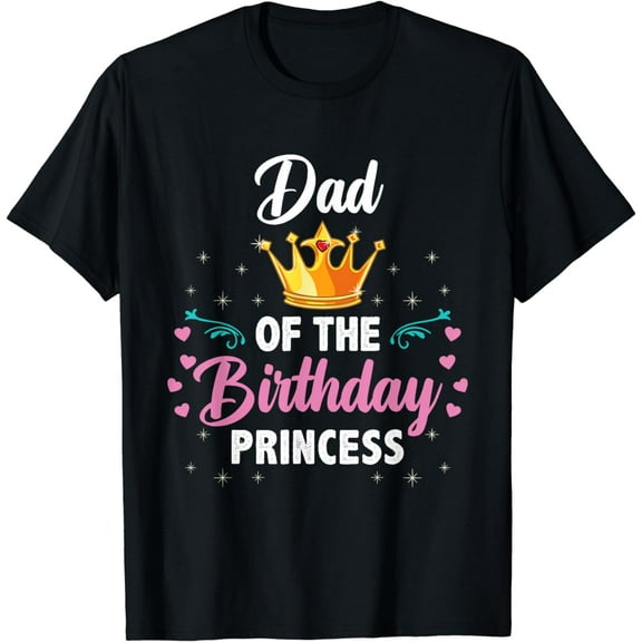 Dad Of The Birthday Princess T-Shirt