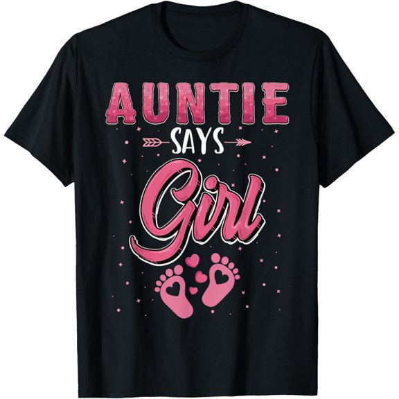 Gender reveal Auntie says Girl baby matching family set T-Shirt