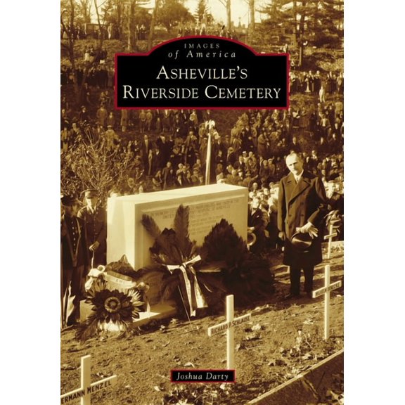 Images of America: Asheville's Riverside Cemetery (Paperback)