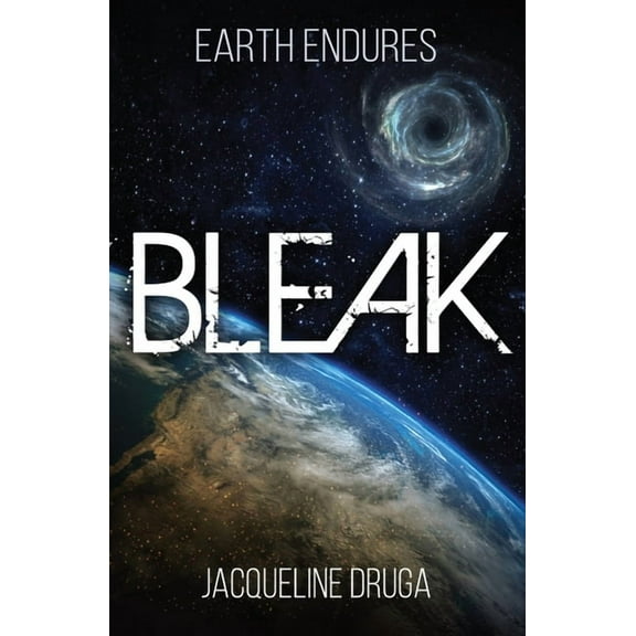 Earth Endures: Bleak (Paperback)