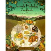 The New Jewish Holiday Cookbook (Hardcover) 0812929772 9780812929775