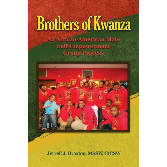 Brothers of Kwanza: An African-American Male Self-Empowerment Group Process, (Paperback)