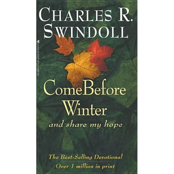 Pre-Owned Come Before Winter and Share My Hope (Paperback) 0842304770 9780842304771