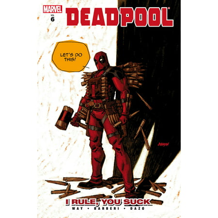 Deadpool Vol. 6: I Rule, You Suck - eBook