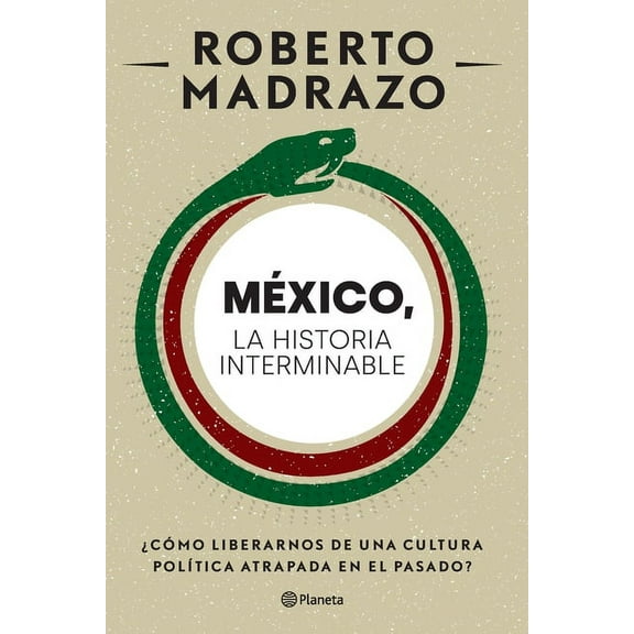México: La Historia Interminable (Paperback)