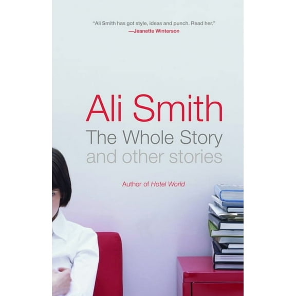 The Whole Story and Other Stories, (Paperback)