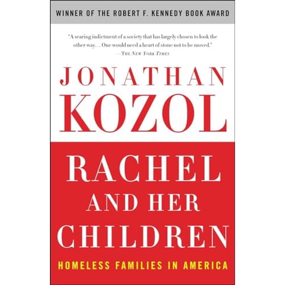 Pre-Owned Rachel and Her Children: Homeless Families in America (Paperback) 0307345890 9780307345899