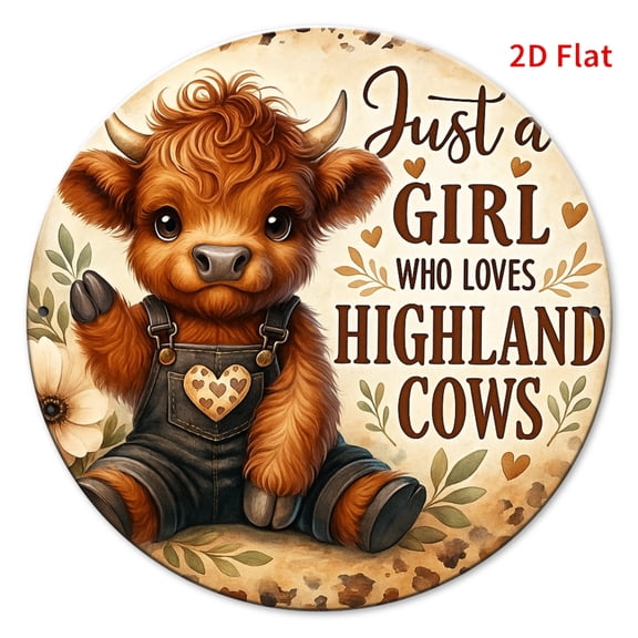 "Just a Girl Who Loves Highland Cows" Round Aluminum Sign - Cute Highland Calf in Overalls Wall Decor, 1pc, 8" Wall Art Metal Sign, For Porch, Gardene, Room, Home, Ideal Gifts, Weather, 2D Flat