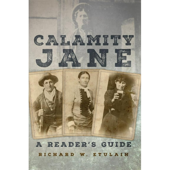Calamity Jane : A Reader's Guide (Hardcover)
