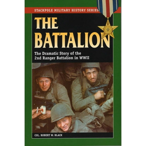 Stackpole Military History The Battalion, (Paperback)