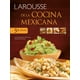 thumbnail image 1 of LAROUSSE DE LA COCINA MEXICANA LAROUSSE EDICIONES  ALICIA GIRONELLA DE ANGELI, 1 of 3