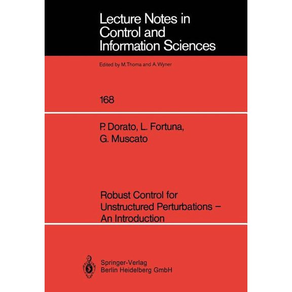 Lecture Notes in Control and Information Robust Control for Unstructured Perturbations -- An Introduction, Book 168, (Paperback)