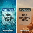 thumbnail image 6 of (2 Pack) Dog Training Area OSHA Notice Sign 10 Inch X 14 Inch Indoor / Outdoor Rust-Free Aluminum Metal Signs for Workplace, Workshop, and Construction Site, Made in the USA, 6 of 8