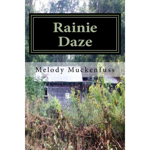 The Rainie: Rainie Daze: Book One of the Rainie Series (Paperback)