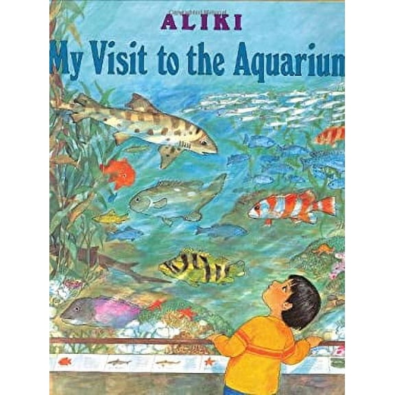 My Visit to the Aquarium 9780060214586