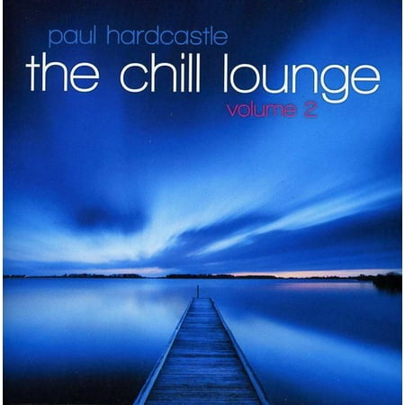 Chill Lounge 2 (Best Of Vocal Deep House Music Chill Out)