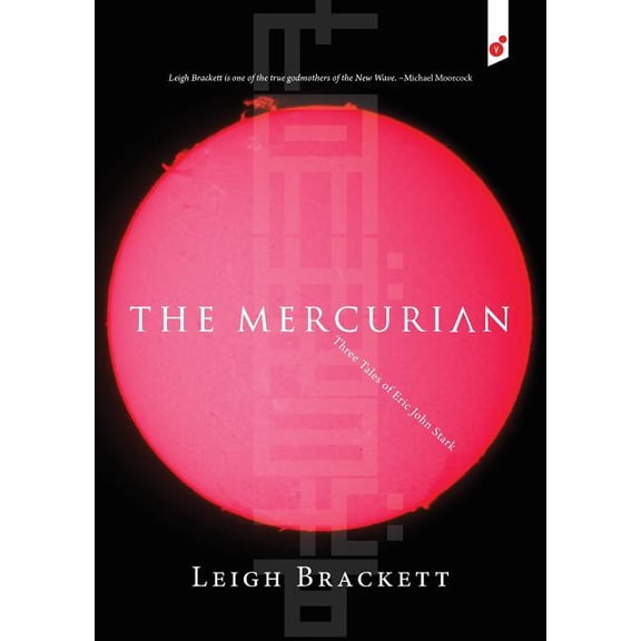 The Mercurian: Three Tales of Eric John Stark, (Paperback)