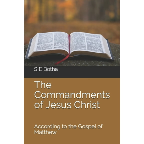 The Commandments of Jesus Christ (Paperback)
