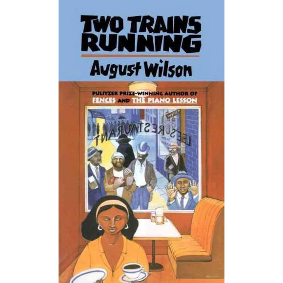Pre-owned Two Trains Running, Paperback by Wilson, August, ISBN 0452269296, ISBN-13 9780452269293