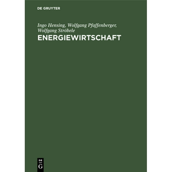Energiewirtschaft: EinfÃ¼hrung in Theorie Und Politik, (Hardcover)