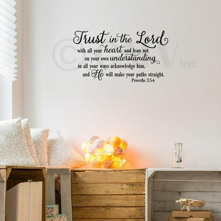 - Trust in the Lord With All Your Heart..Proverbs 3:5-6 Vinyl Lettering Wall Decal Sticker (12.5'H x 22'L, Black)