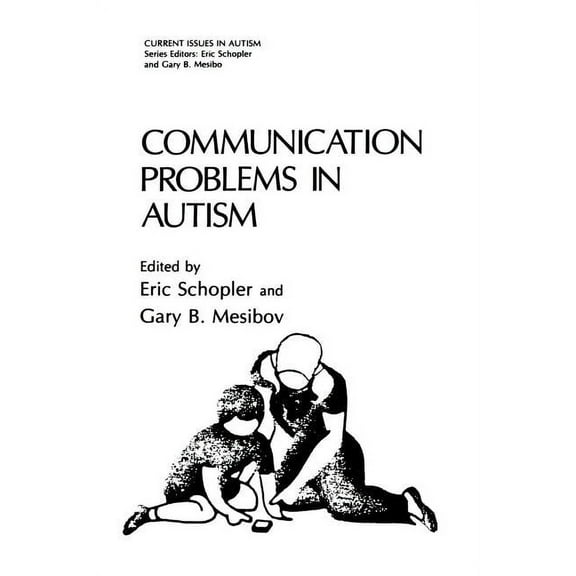 Current Issues in Autism Communication Problems in Autism, (Paperback)