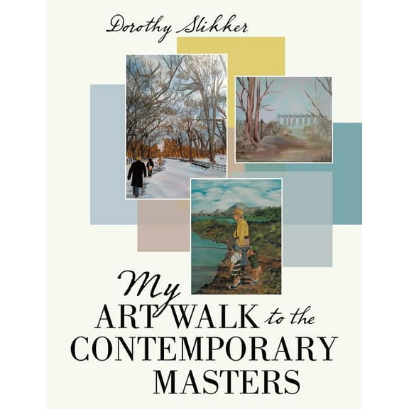 My Art Walk to the Contemporary Masters