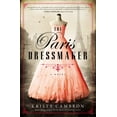 thumbnail image 2 of The Paris Dressmaker: A Novel of WWII, (Paperback), 2 of 2