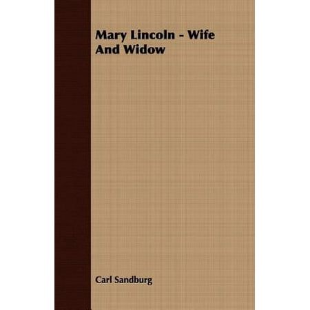 Mary Lincoln - Wife and Widow - eBook