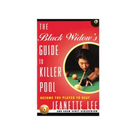 - The Black Widows Guide to Killer Pool by Jeanette Lee