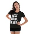 thumbnail image 3 of Best Nana Ever Grandmother Grandma Womens Slim Fit Graphic Tee Brisco Brands S, 3 of 5